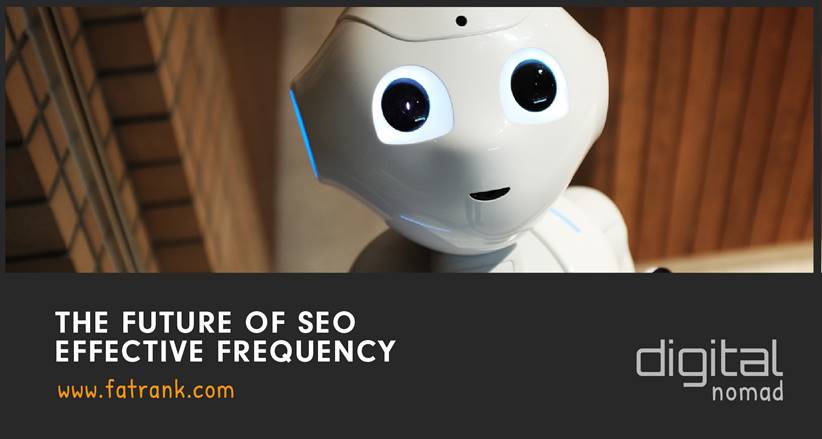 The Future of SEO - Effective Frequency