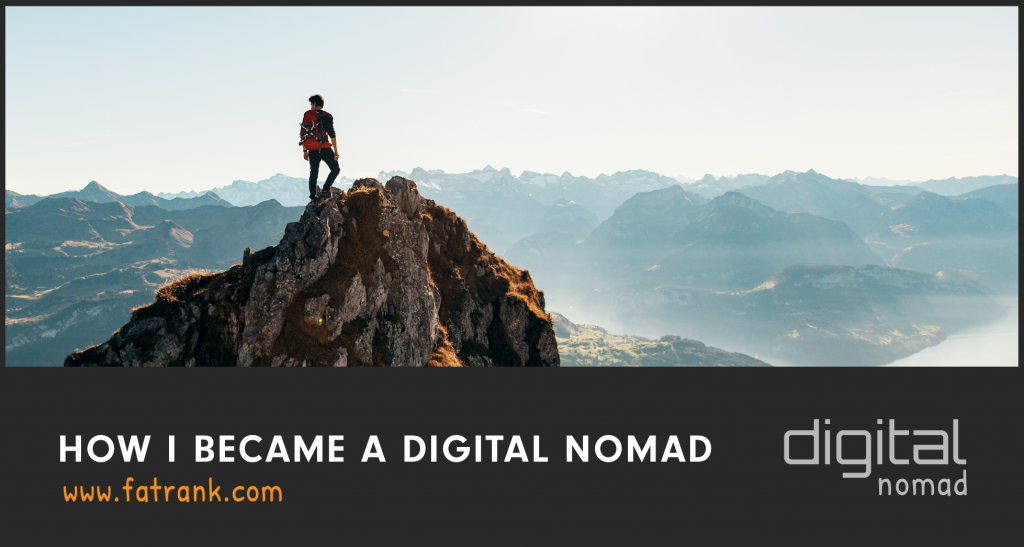 How I Became a Digital Nomad