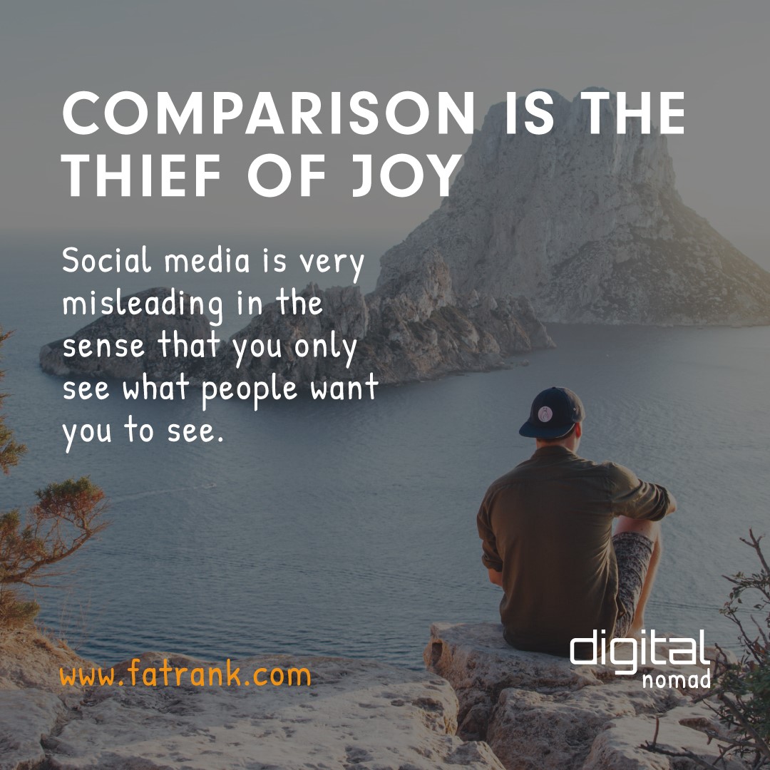 Comparison Is The Thief Of Joy