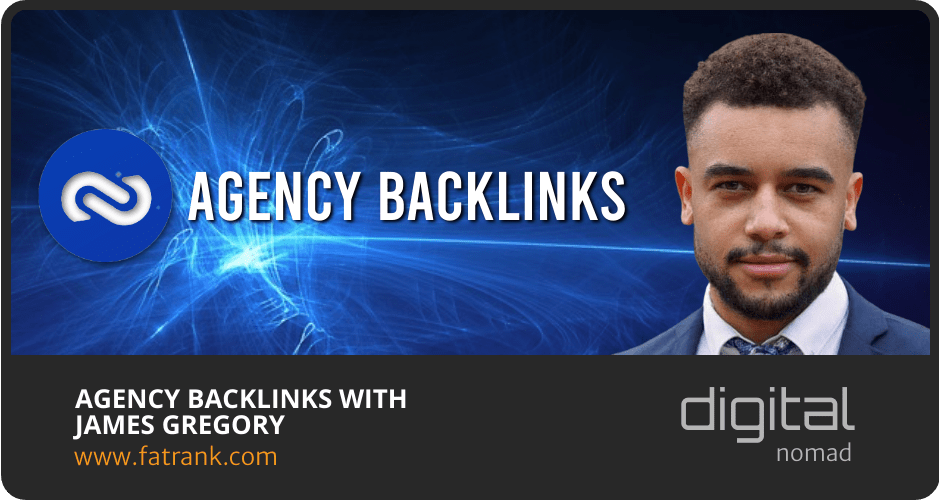 Agency Backlinks With James Gregory