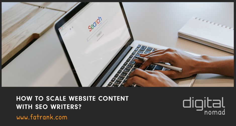 How to Scale Website Content With SEO Writers?