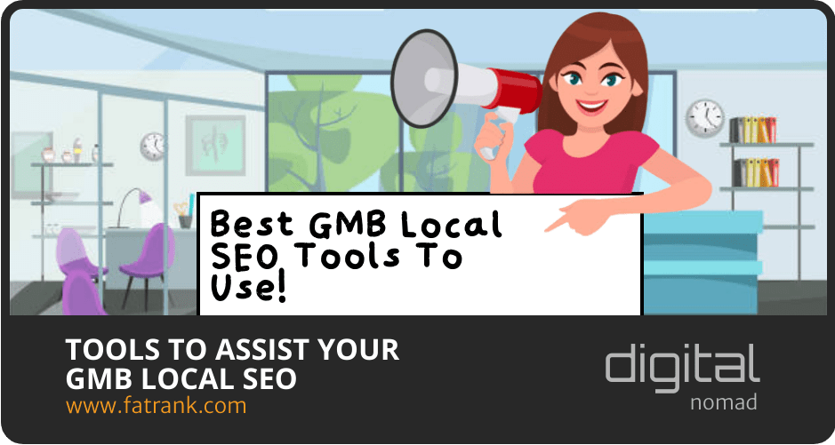 Tools to Assist Your GMB Local SEO