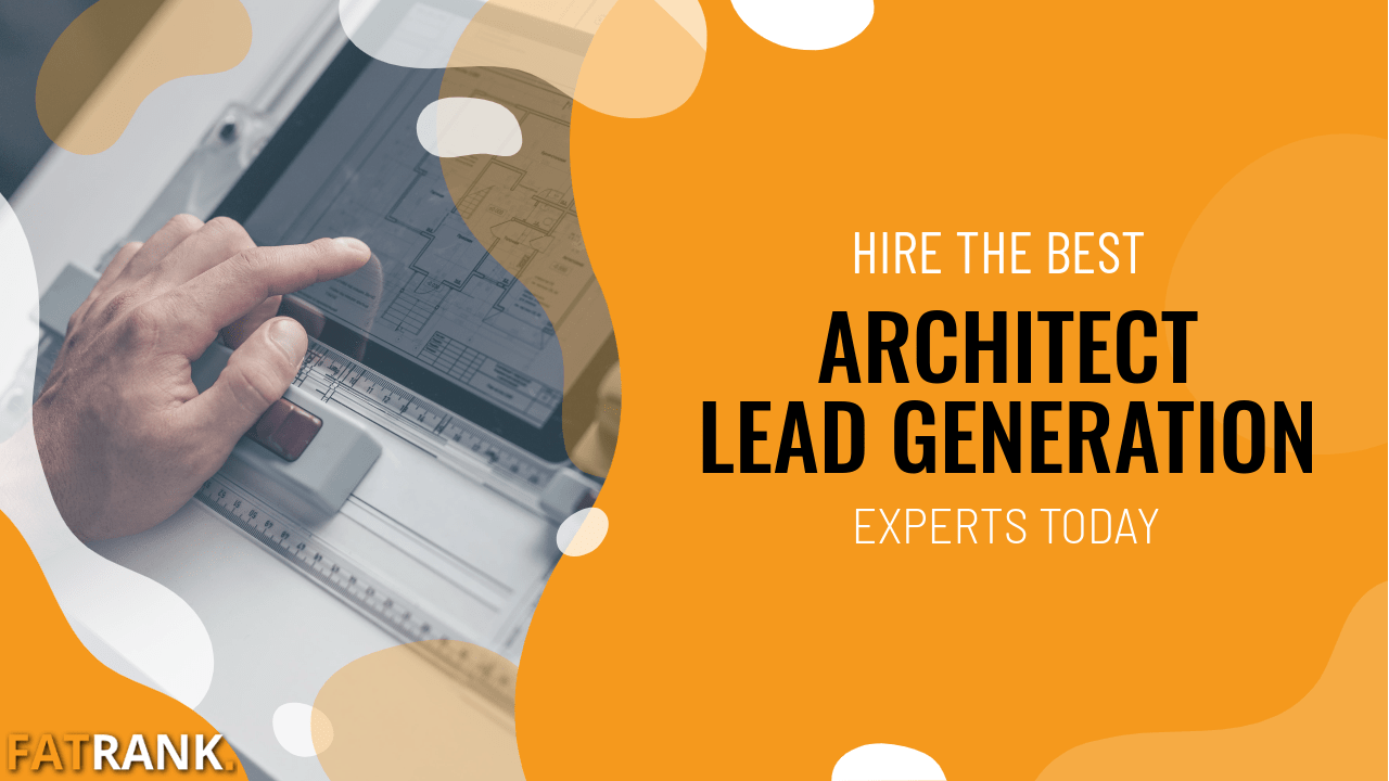 Architects Lead Generation FatRank