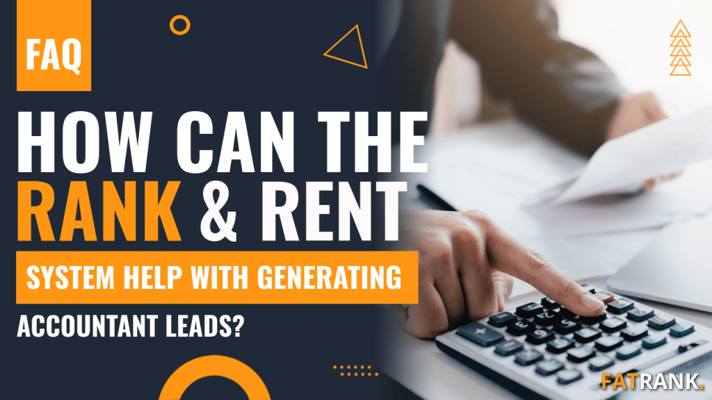 How can the rank & rent system help with generating accountant leads