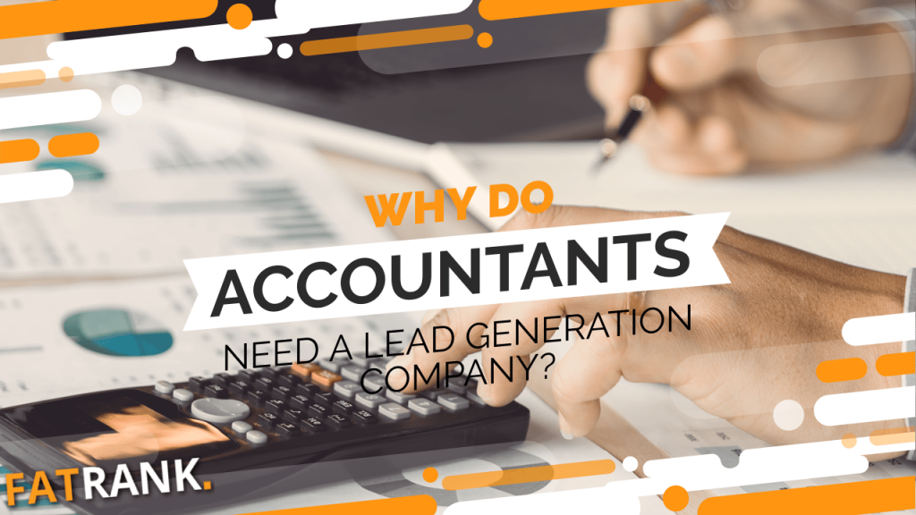 Why do accountants need a lead generation company