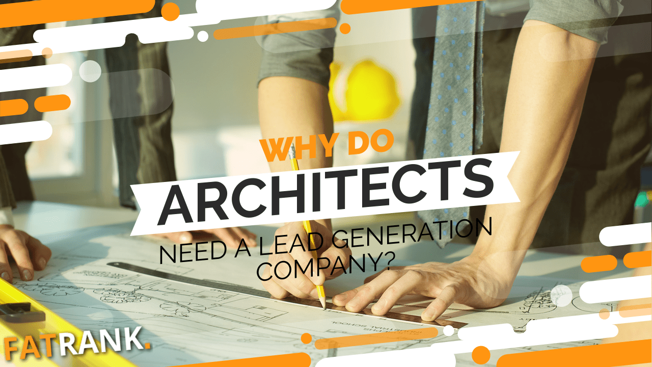 Architects Lead Generation FatRank