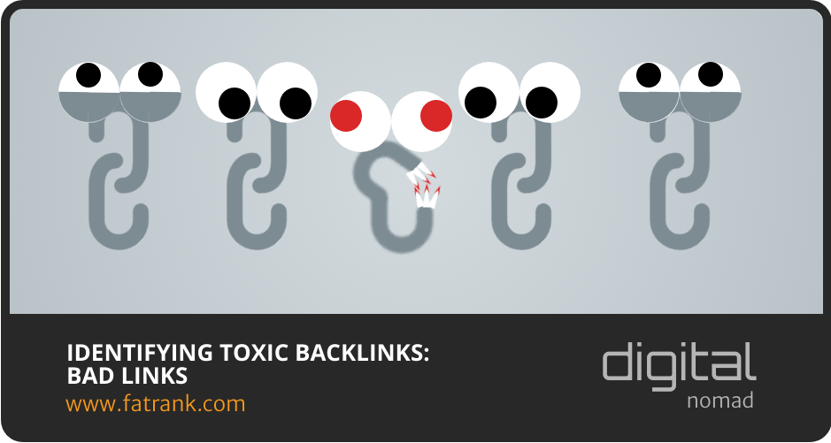 Bad Links - Identifying Toxic Backlinks