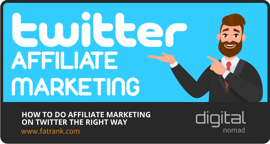 How to Do Affiliate Marketing on Twitter the Right Way