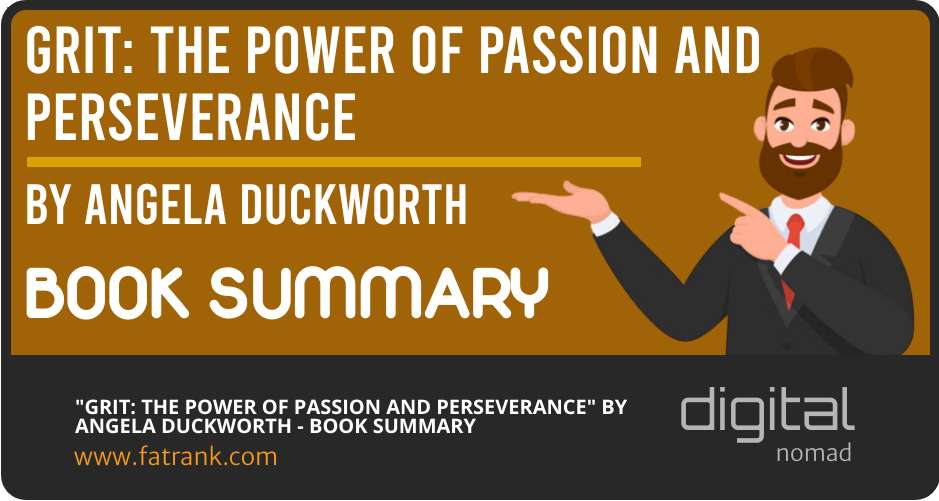 "Grit: The Power of Passion and Perseverance" by Angela Duckworth - Book Summary