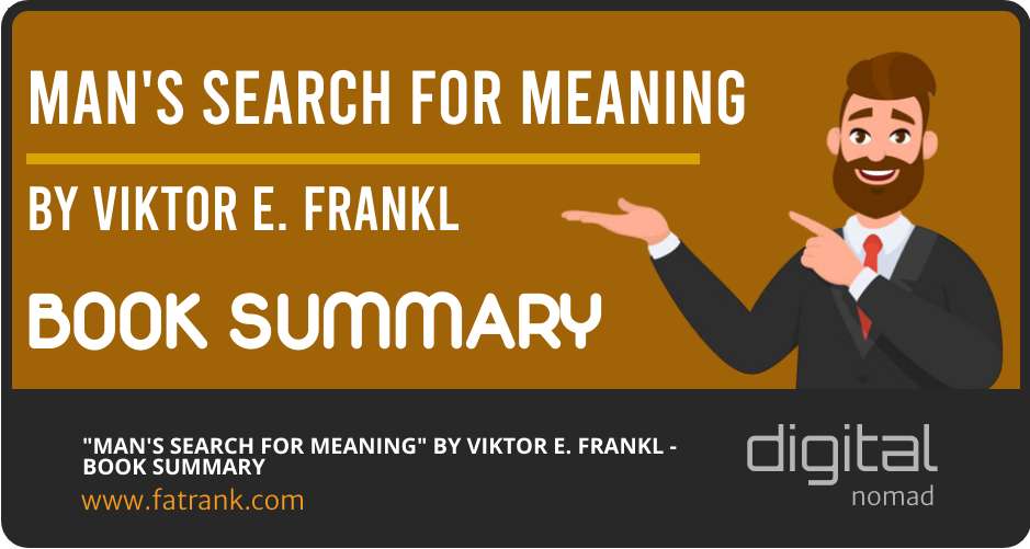 "Man's Search for Meaning" by Viktor E. Frankl - Book Summary