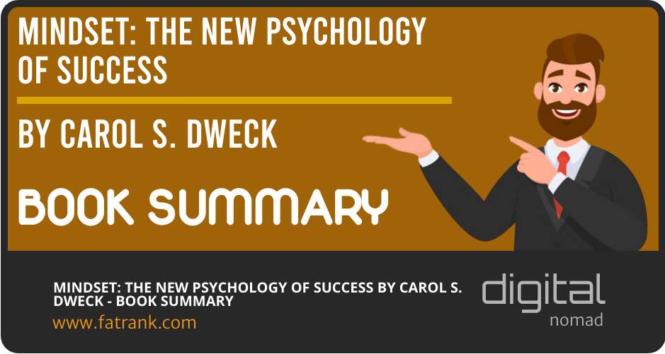 Mindset: The New Psychology of Success by Carol S. Dweck - Book Summary