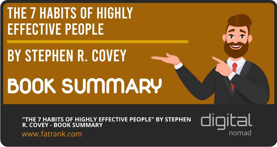 "The 7 Habits of Highly Effective People" by Stephen R. Covey - Book Summary