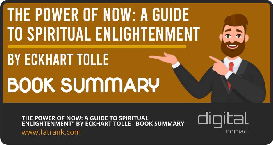 The Power of Now: A Guide to Spiritual Enlightenment" by Eckhart Tolle - Book Summary