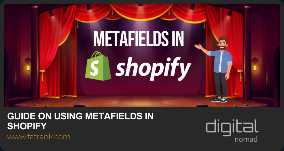 Guide On Using Metafields In Shopify