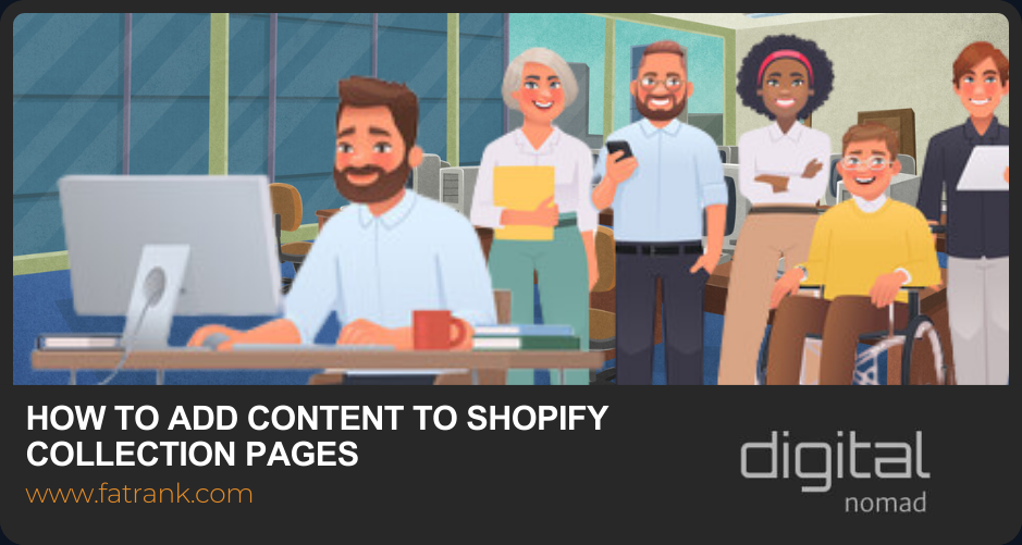 How To Add Content To Shopify Collection Pages