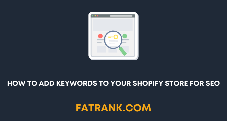 How To Add Keywords To Your Shopify Store For SEO