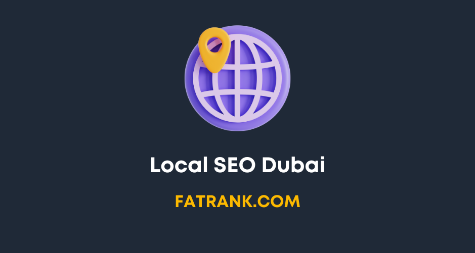Local SEO Dubai for Your Business