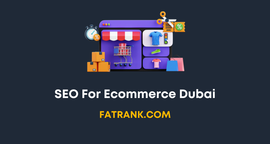 Ecommerce Seo Dubai