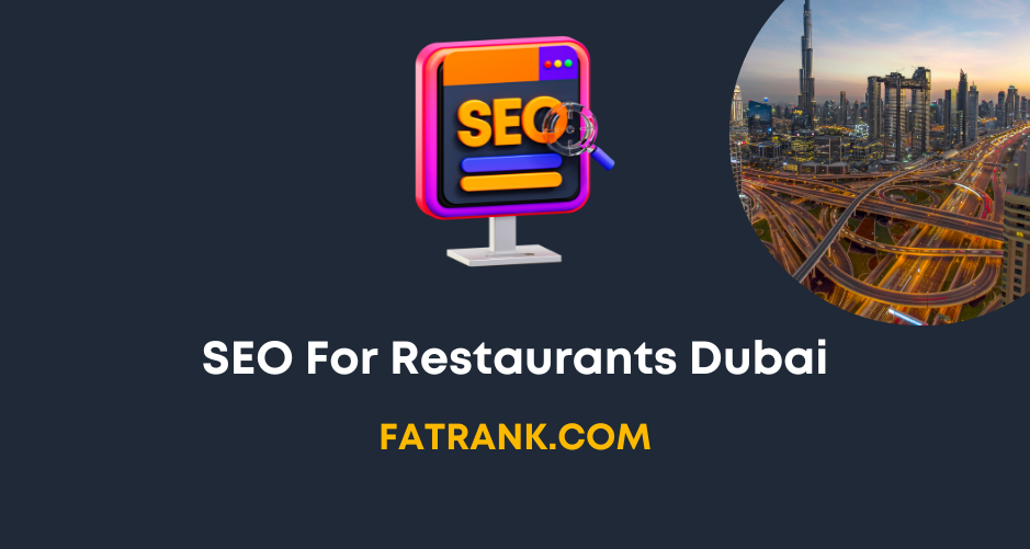 SEO for Restaurants Dubai