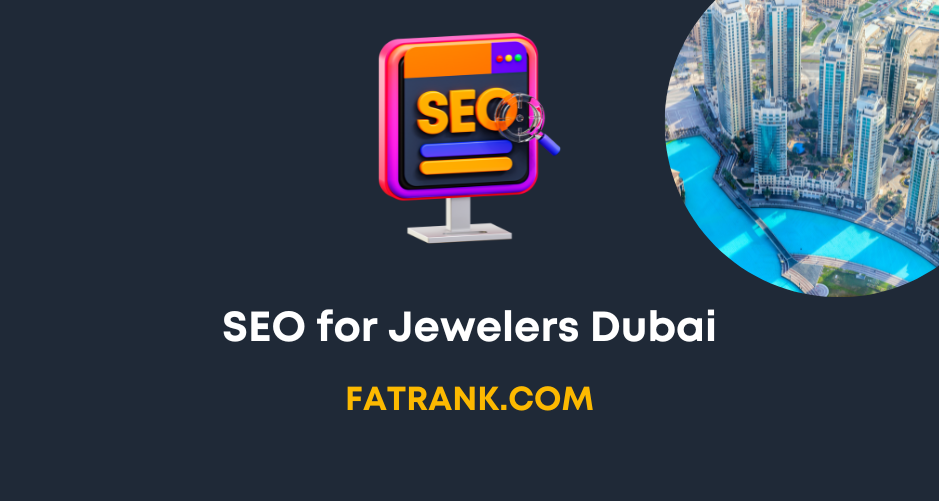 SEO for Jewelers Dubai