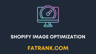 Shopify Image Optimization: Speed & SEO Guide