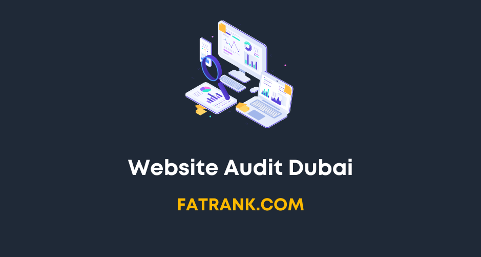 Website Audit Dubai - SEO Audit & More