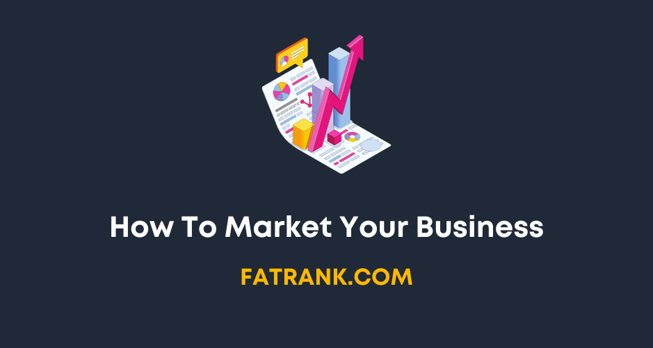 How To Market Your Business
