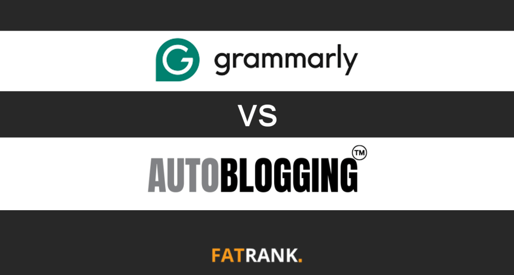 Grammarly Vs Autoblogging.ai