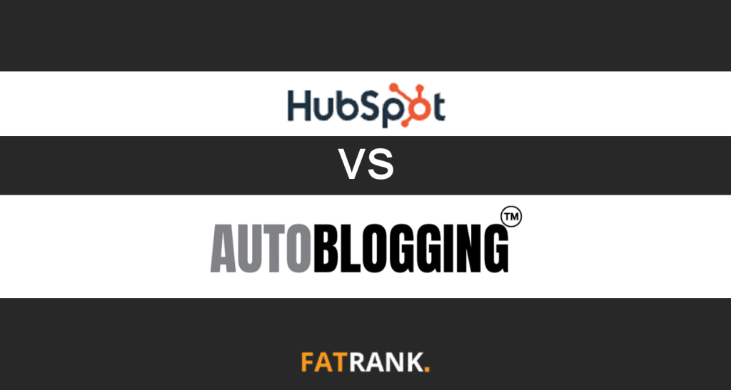 Hubspot Vs Autoblogging.ai