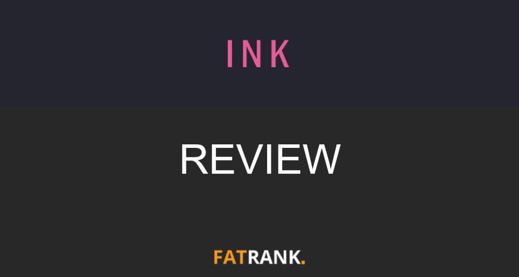 Ink Review