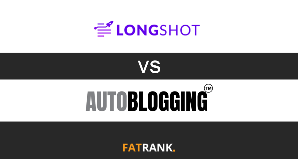 Longshot Vs Autoblogging.ai