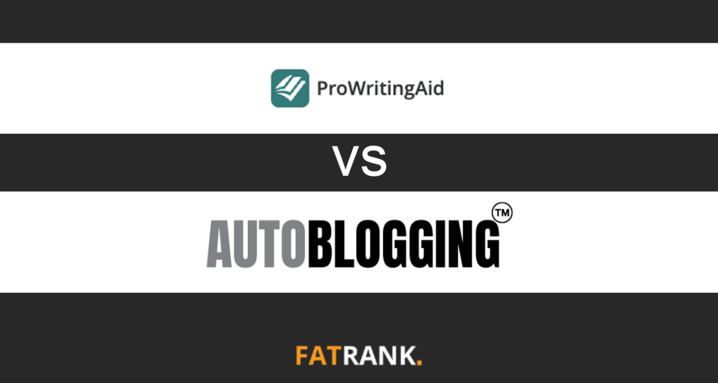 Prowritingaid Vs Autoblogging.ai
