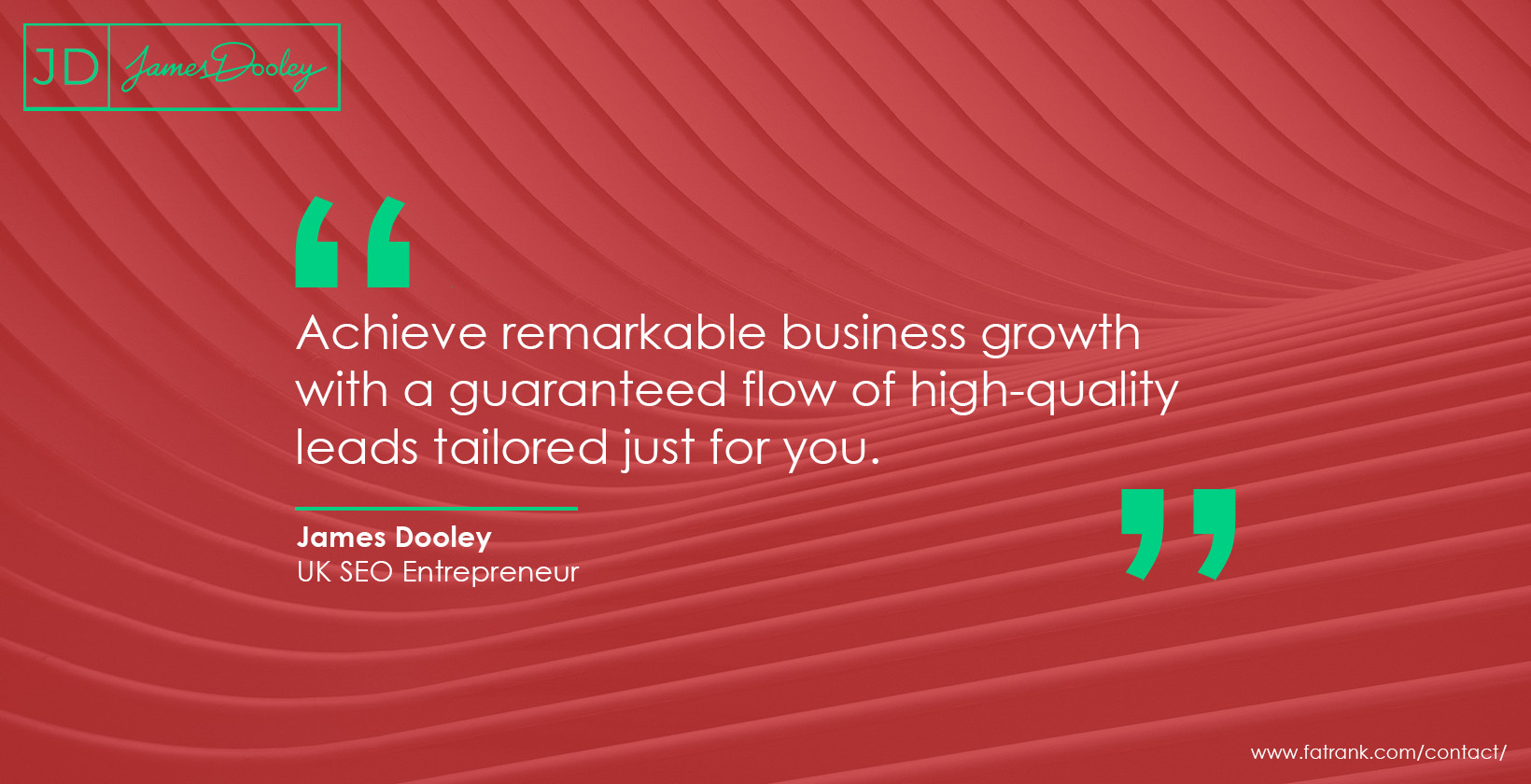 Best Lead Generation Company James Dooley Fatrank Lead Generation Quotes to Inspire You - FatRank