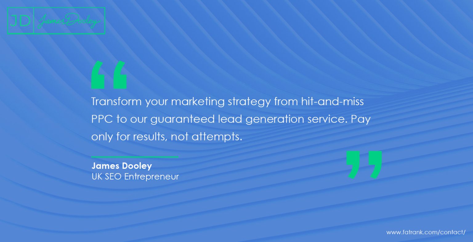 Best Lead Generation Company James Dooley Fatrank Lead Generation Quotes to Inspire You - FatRank